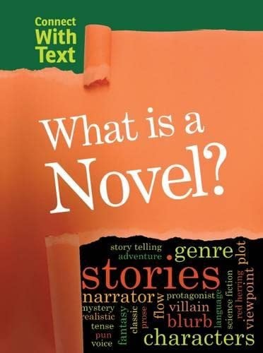 What Is a Novel? (Raintree Perspectives: Connect with Text) by Charlotte Guillain