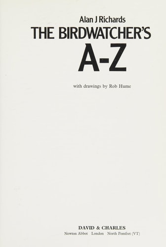 The birdwatcher's A to Z by Alan J. Richards