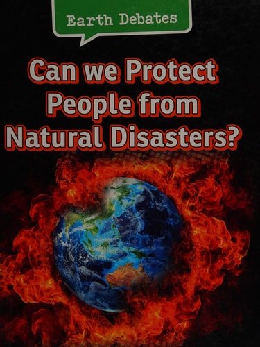 Can We Protect People from Natural Disasters? by Catherine Chambers