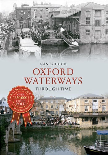 Oxford Waterways Through Time by Nancy Hood