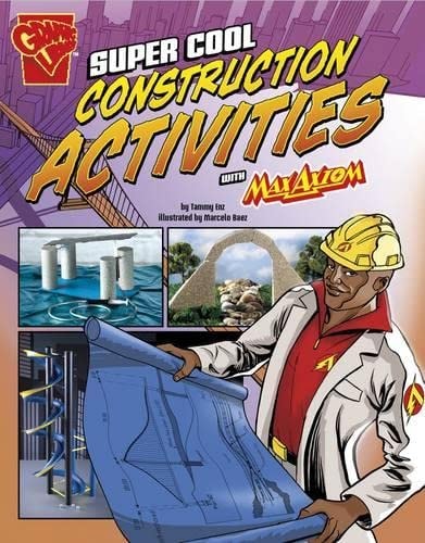 Super Cool Construction Activities with Max Axiom by Tammy Enz