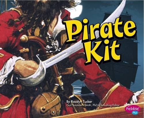 Pirate Kit by Rosalyn Tucker