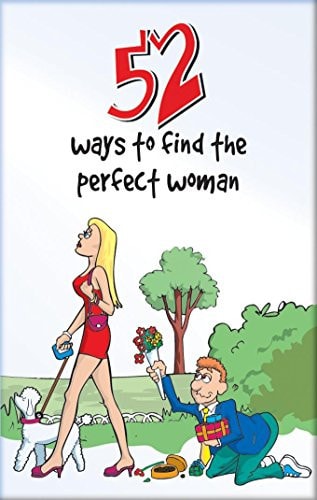 52 Ways to Find the Perfect Woman by unknown author