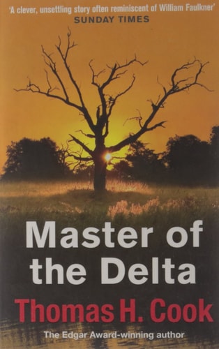 Master of the Delta by Thomas H. Cook