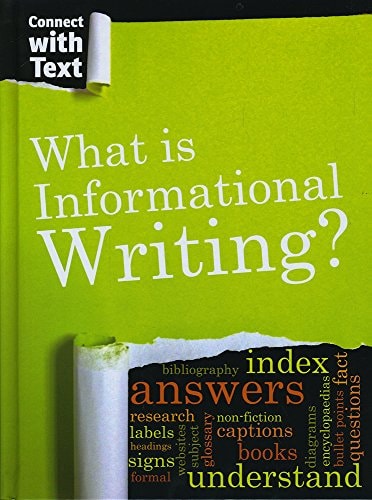 What Is Informational Writing? (Raintree Perspectives: Connect with Text) by Charlotte Guillain