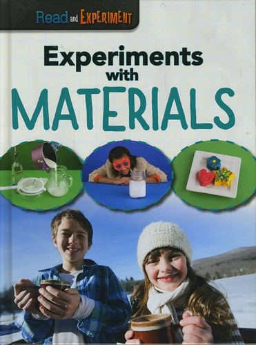 Experiments with Materials (Raintree Perspectives: Read and Experiment) by Isabel Thomas