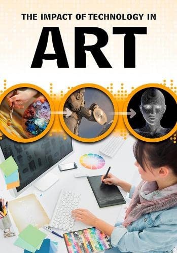 The Impact of Technology in Art by Alex Woolf