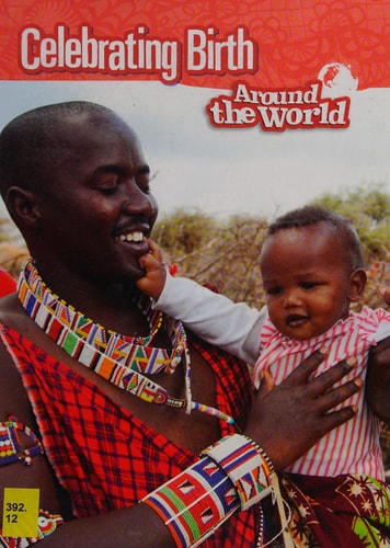 Celebrating Birth Around the World by Anita Ganeri