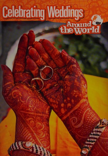 Celebrating Weddings Around the World by Anita Ganeri