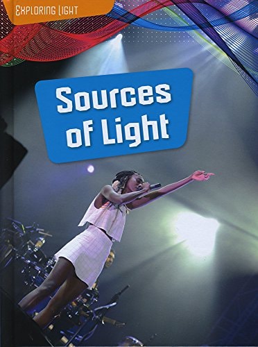 Sources of Light by Louise Spilsbury, Richard Spilsbury