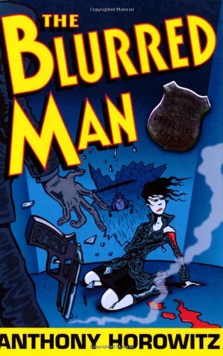 The Blurred Man by Anthony Horowitz