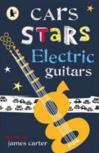 Cars Stars Electric Guitars by James Carter