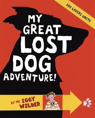 My Great Lost Dog Adventure! by Marcia Williams