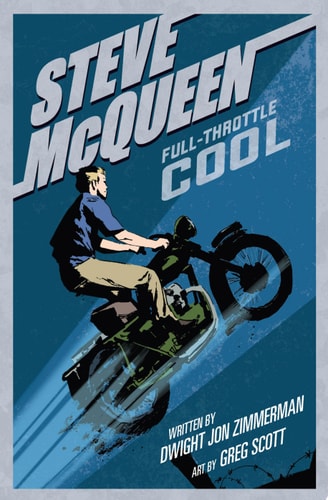 Steve McQueen Full-Throttle Cool by Dwight Zimmerman