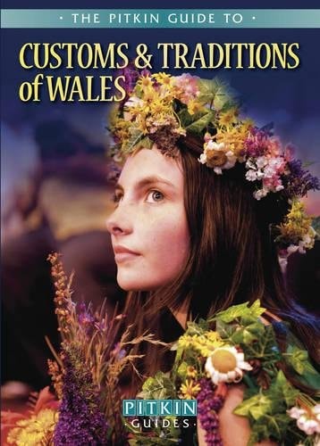 Customs & Traditions of Wales. by Roger Thomas