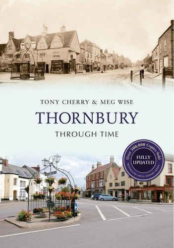 Thornbury Through Time Revised Edition by Tony Cherry, Meg Wise