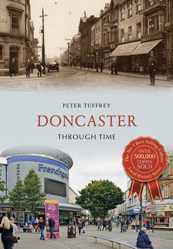 Doncaster Through Time by Peter Tuffrey