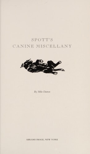 Spott's Canine Miscellany by Mike Darton
