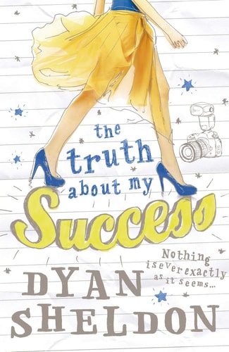 The Truth About My Success by Sheldon; Dyan
