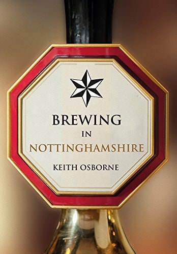 Brewing in Nottinghamshire by Keith Osborne