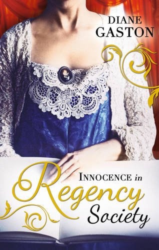 Innocence in Regency Society by Diane Gaston