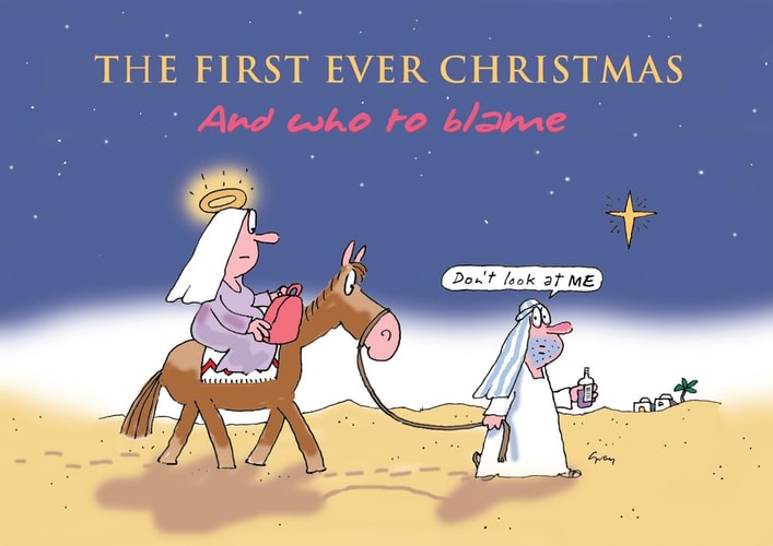 The First Ever Christmas: And Who to Blame by Gray Jolliffe