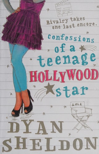 Confessions of a Teenage Hollywood Star by Dyan Sheldon,Dyan Sheldon