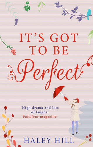 It's Got to be Perfect by Haley Hill