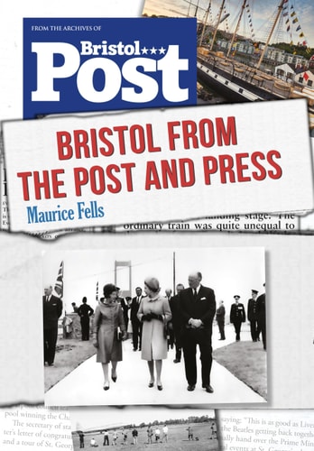 Bristol from the Post and Press by Maurice Fells