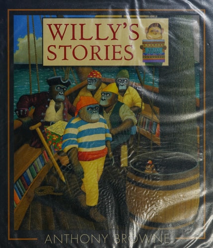 Willy's Stories (Willy the Chimp) by Anthony Browne