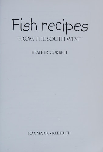 Fish Recipes from the South-West by Heather Corbett