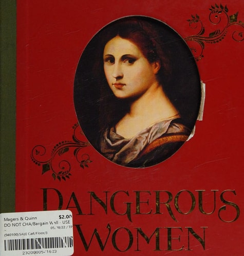 Dangerous Women by Mary D. Garrard, Kimberly L. Dennis