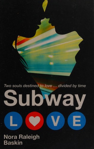 Subway Love by Nora Raleigh Baskin