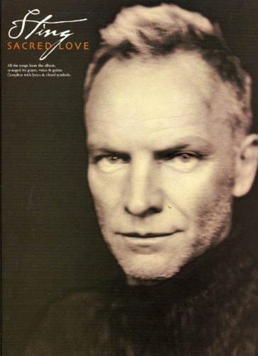 STING: SACRED LOVE PIANO, VOIX, GUITARE by STING (ARTIST)