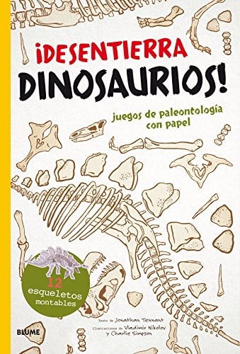 -íDesentierra dinosaurios!: Juegos de paleontología con papel (Spanish Edition) by Jonathan Tennant, Vladimir Nikolov, Charlie Simpson