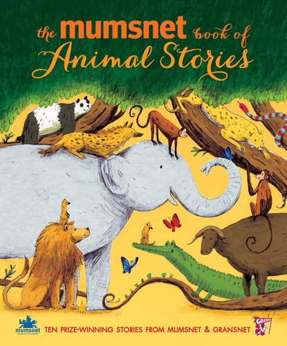 The Mumsnet Book of Animal Stories by Anthology