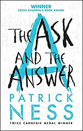 The Ask and the Answer (Chaos Walking) by Patrick Ness