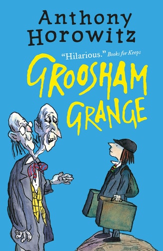 Groosham Grange (Groosham Grange 1) by Anthony Horowitz
