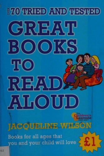 GREAT BOOKS TO READ ALOUD by Jacqueline Wilson