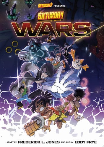 Saturday Wars The Manga Multiverse Crossover by Frederick L. Jones, Eddy Frye, Saturday AM