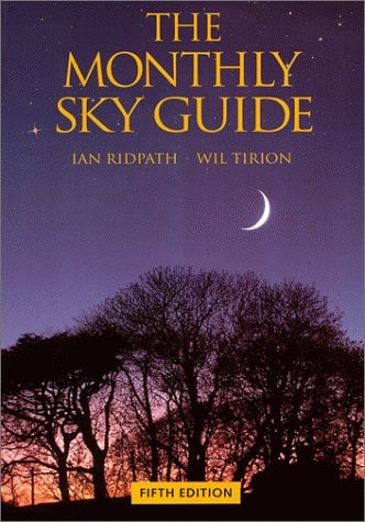 The Monthly Sky Guide by Ian Ridpath, Wil Tirion
