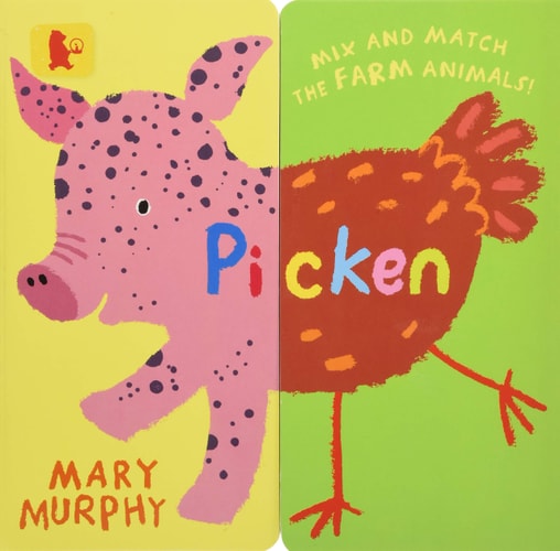 Picken Mix and Match the Farm Animals! by Mary Murphy