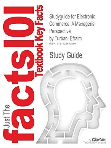 Studyguide For Electronic Commerce by Cram101 Textbook Reviews