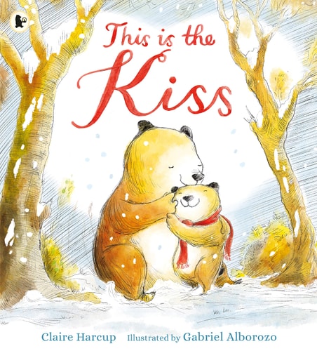 This Is the Kiss by Claire Harcup