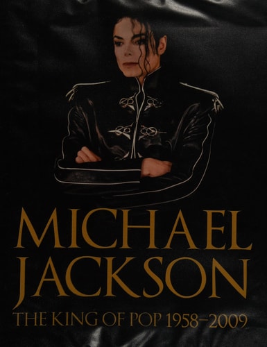 Michael Jackson The King of Pop 1958-2009 by Chris Roberts