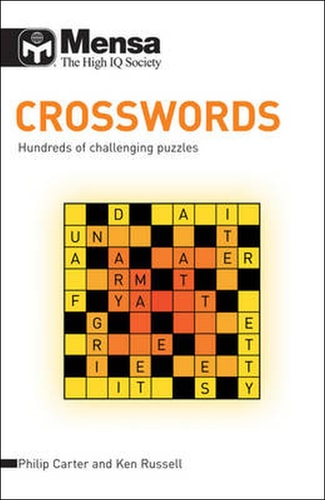 Mensa - Crossword Puzzles Hundreds of Challenging Puzzles by Ken Russell, Philip Carter