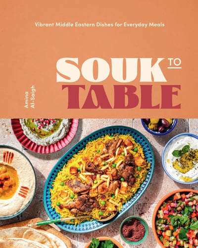 Souk to table: vibrant Middle Eastern dishes for everyday meals by Al-Saigh, Amina