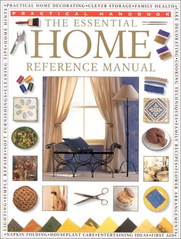 The Essential Home Reference Manual (Practical Handbook) by Lorenz Editors