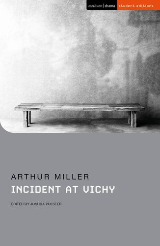STED:Incident at Vichy by Arthur Miller