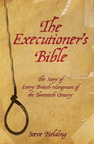 The Executioners Bible by Steve Fielding